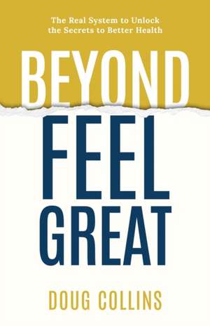 Beyond Feel Great de Doug Collins