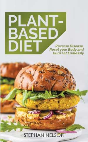 Plant-Based Diet de Stephan Nelson