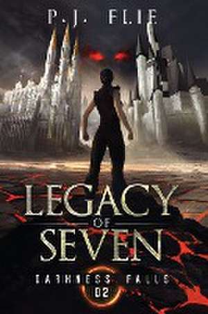 Legacy of Seven de P. J. Flie