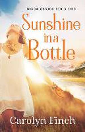 Sunshine in a Bottle de Carolyn Finch