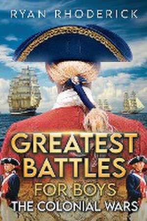 Greatest Battles for Boys de Ryan Rhoderick