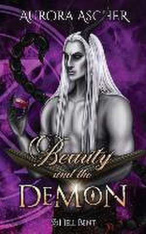 Beauty and the Demon: A Paranormal Demon Romance de Aurora Ascher