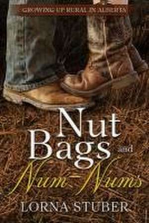 Nut Bags and Num-Nums de Lorna Stuber