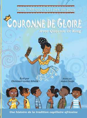 COURONNE DE GLOIRE de Olunosen Louisa Ibhaze