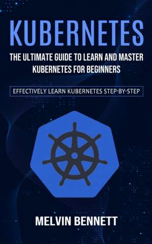 Kubernetes de Melvin Bennett