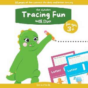 The Alphabet Tracing Fun With Dino de Books By Natalia