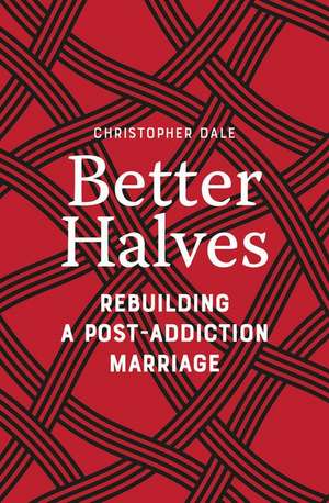 Better Halves de Christopher Dale