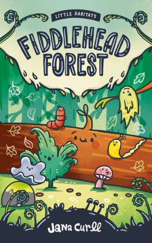 Fiddlehead Forest de Jana Curll
