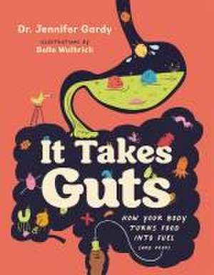 It Takes Guts de Jennifer Gardy