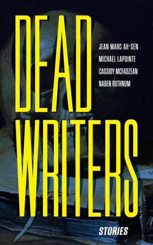 Dead Writers de Jean Marc Ah-Sen