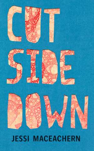 Cut Side Down de Jessi Maceachern