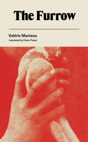 The Furrow de Valérie Manteau