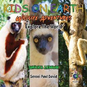 KIDS ON EARTH Wildlife Adventures - Explore The World Sifaka Lemur - Madagascar de Sensei Paul David