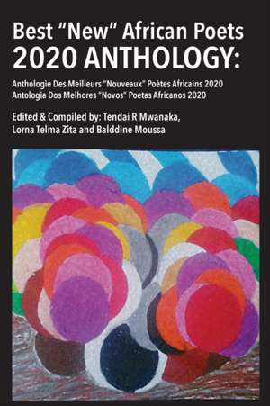 Best "New" African Poets Anthology 2020 de Tendai Rinos Mwanaka