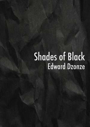 SHADES OF BLACK