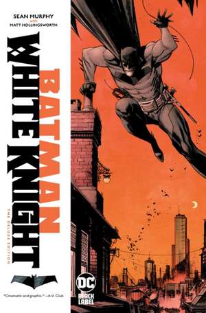 Batman: White Knight Deluxe Edition de Sean Gordon Murphy