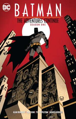 Batman: The Adventures Continue Season One de Paul Dini