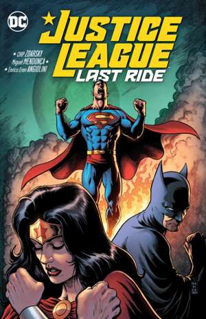 Justice League: Last Ride de Chip Zdarsky