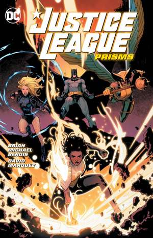 Justice League Vol. 1: Prisms de Brian Michael Bendis