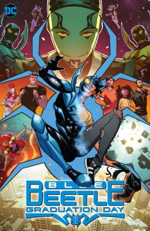 Blue Beetle: Graduation Day de Josh Trujillo