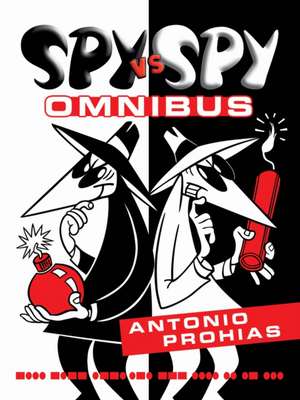 Spy vs. Spy Omnibus (New Edition) de Antonio Prohias