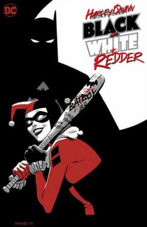 Harley Quinn: Black + White + Redder de Chip Zdarsky