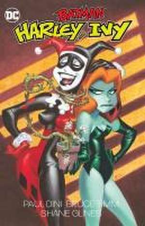 Batman: Harley and Ivy de Paul Dini