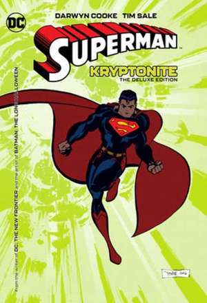 Superman: Kryptonite: The Deluxe Edition (New Edition) de Darwyn Cooke