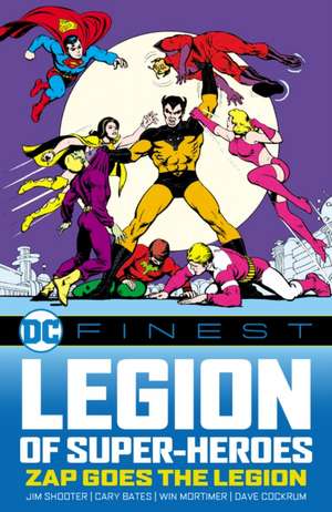 DC Finest: Legion of Super-Heroes: Zap Goes the Legion de Jim Shooter