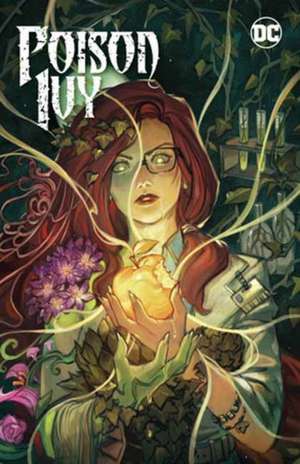 Poison Ivy Vol. 4: Origin of Species de G. Willow Wilson