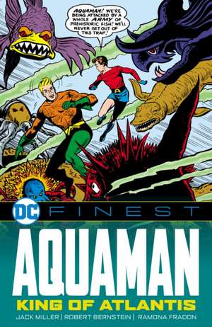 DC Finest: Aquaman: The King of Atlantis de Jack Miller