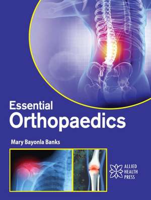 Essential Orthopaedics de Mary Bayonla Blanks