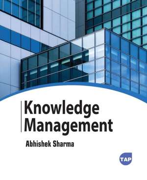 Knowledge Management de Abhishek Sharma