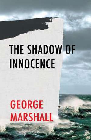 The Shadow of Innocence de George Marshall