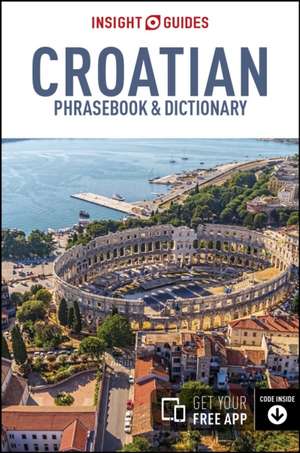 Insight Guides Phrasebook: Croatian de APA Publications Limited