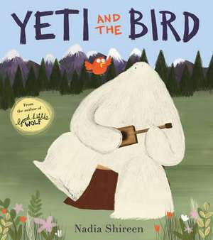 Yeti and the Bird de Nadia Shireen