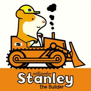 Bee, W: Stanley the Builder de William Bee