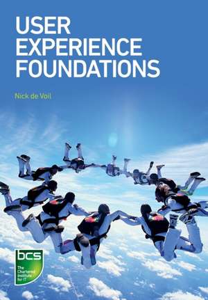 User Experience Foundations de Nick Voil