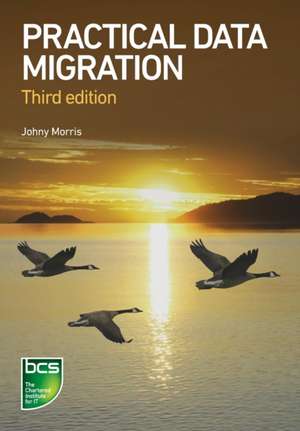 Morris, J: Practical Data Migration