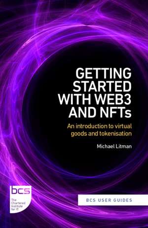 Getting Started with web3 and NFTs de Michael Litman