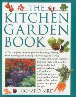 The Kitchen Garden Book de Richard Bird