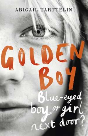 Golden Boy de Abigail Tarttelin