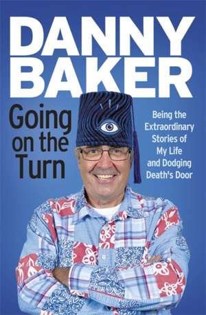 Going on the Turn de Danny Baker