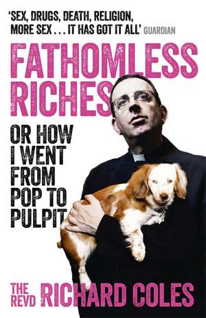 Fathomless Riches de Reverend Richard Coles