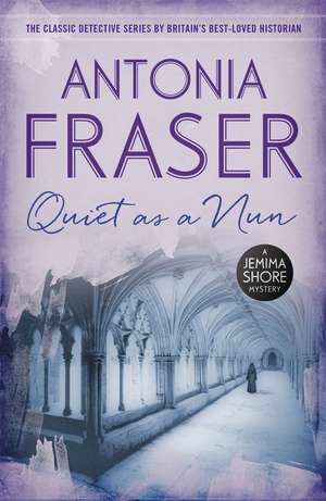 Quiet as a Nun: A Jemima Shore Mystery de Lady Antonia Fraser