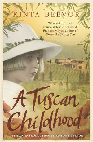 A Tuscan Childhood de Kinta Beevor