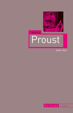 Marcel Proust de Adam Watt