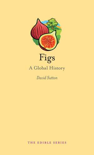 Figs: A Global History de David C. Sutton