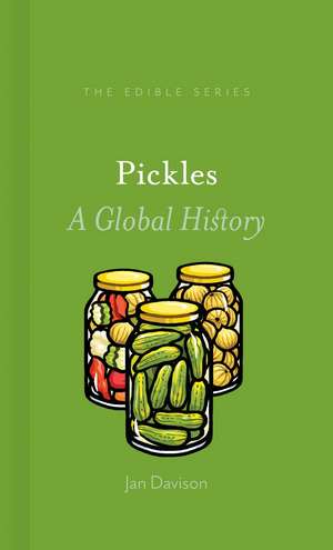 Pickles: A Global History de Jan Davison