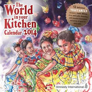 2014 The World In Your Kitchen Calendar de New Internationalist